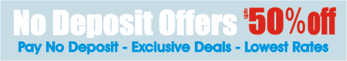 No Deposit Offers - Exclusive Deals - Lowest Rates